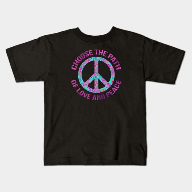 Choose the path of love and peace Kids T-Shirt by LebensART